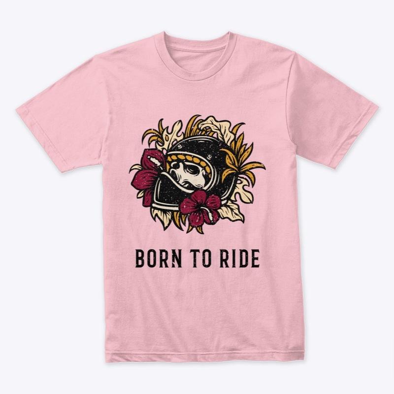 Born To Ride